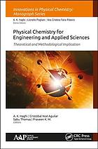 Physical chemistry for engineering and applied sciences : theoretical and methodological implication