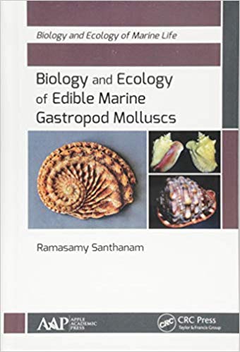 Biology and Ecology of Edible Marine Gastropod Molluscs (Biology and Ecology of Marine Life)