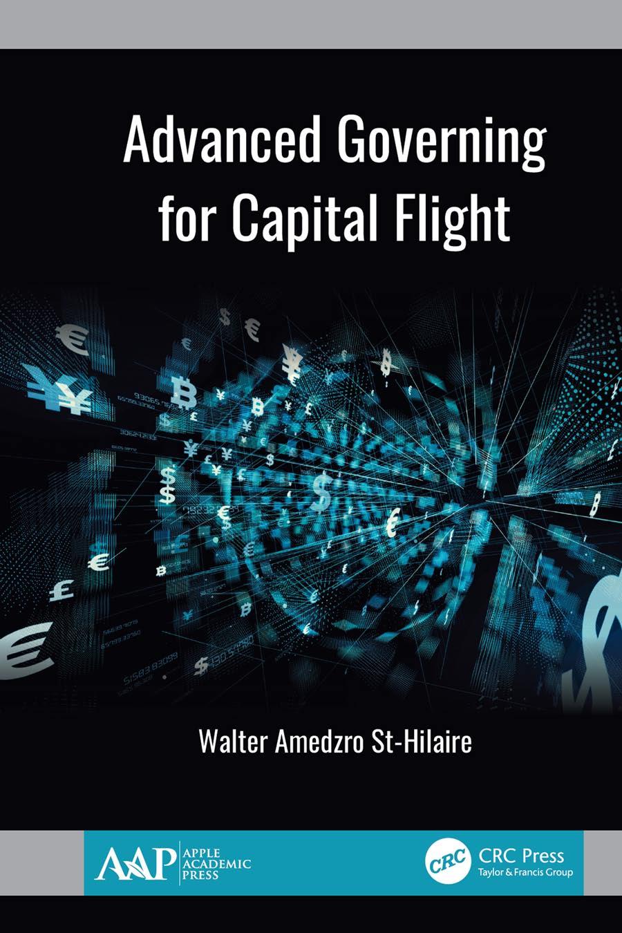 Advanced governing for capital flight