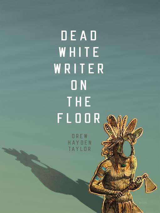 Dead White Writer on the Floor