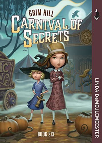 Carnival of Secrets (Grim Hill)