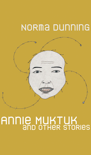 Annie Muktuk and other stories