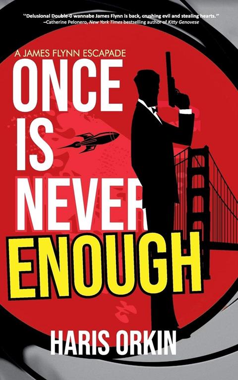 Once Is Never Enough (A James Flynn Escapade)