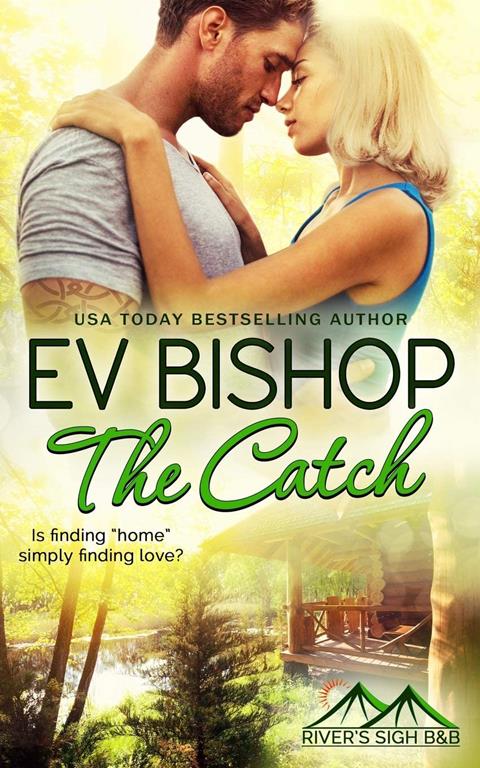 The Catch (River's Sigh B &amp; B)