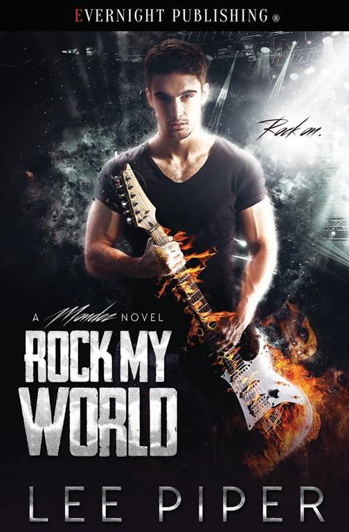 Rock My World (A Mondez Novel) (Volume 1)