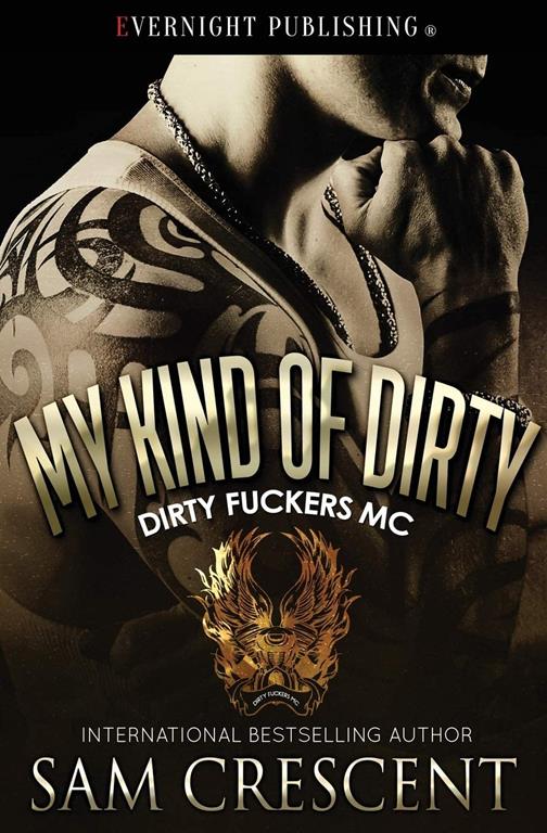 My Kind of Dirty (Dirty F**kers MC)