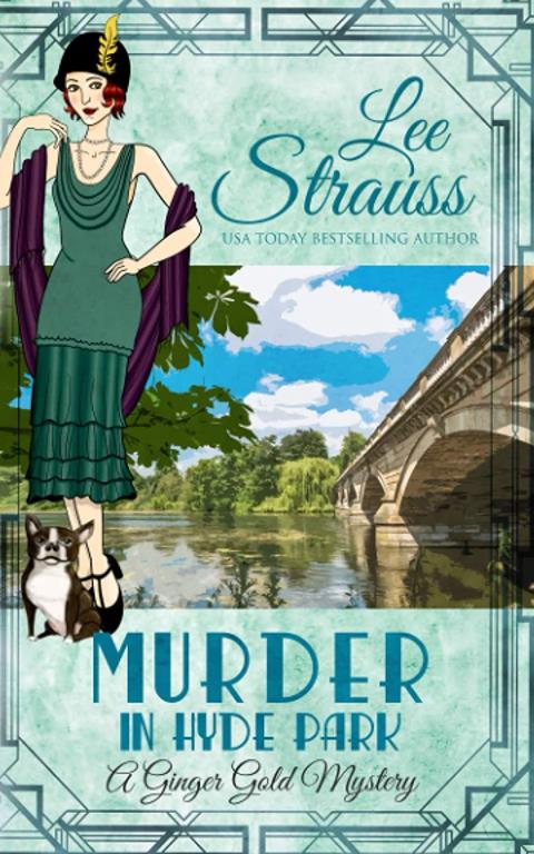 Murder in Hyde Park: a 1920s cozy historical mystery (A Ginger Gold Mystery)