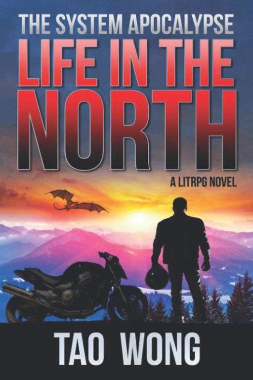 Life in the North: An Apocalyptic LitRPG (The System Apocalypse)