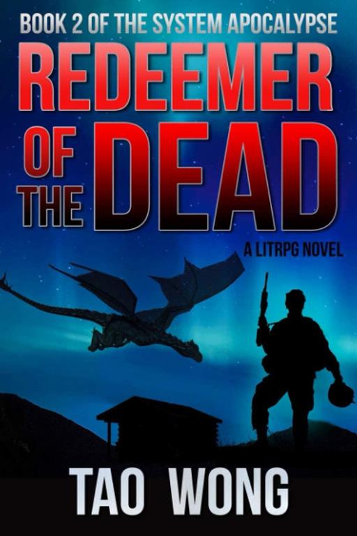 Redeemer of the Dead: A LitRPG Apocalypse (The System Apocalypse)