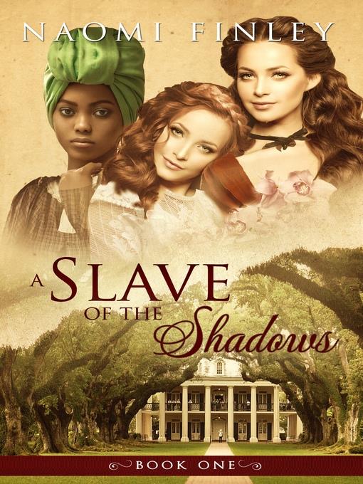 A Slave of the Shadows