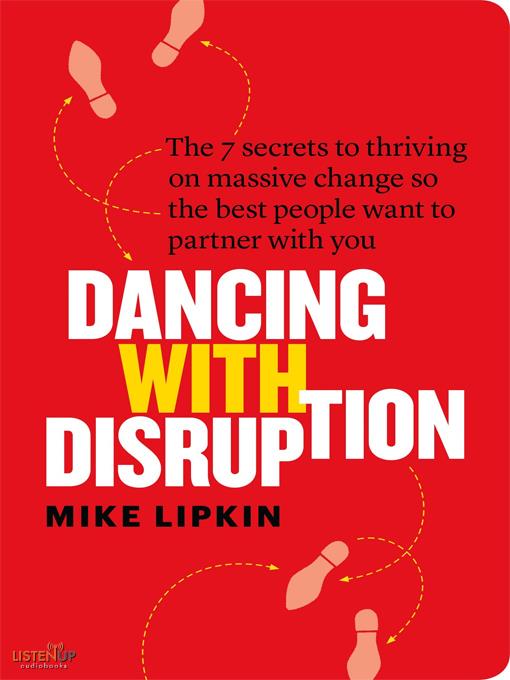Dancing with Disruption