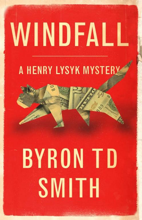 Windfall: A Henry Lysyk Mystery