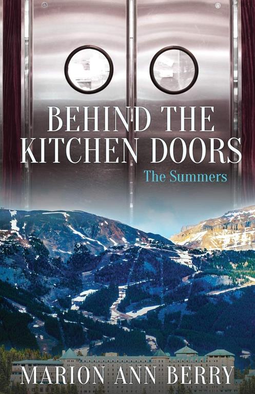 Behind The Kitchen Doors ~ The Summers