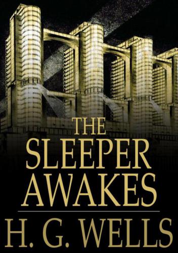 The Sleeper Awakes