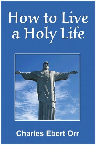 How to Live a Holy Life