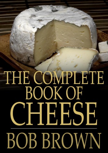 The Complete Book of Cheese