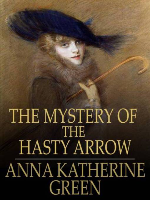 The Mystery of the Hasty Arrow