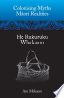 Colonising Myths – Maori Realities