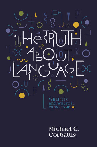 The Truth about Language