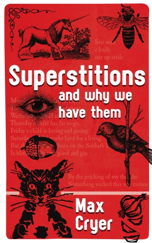 Superstitions : and why we have them