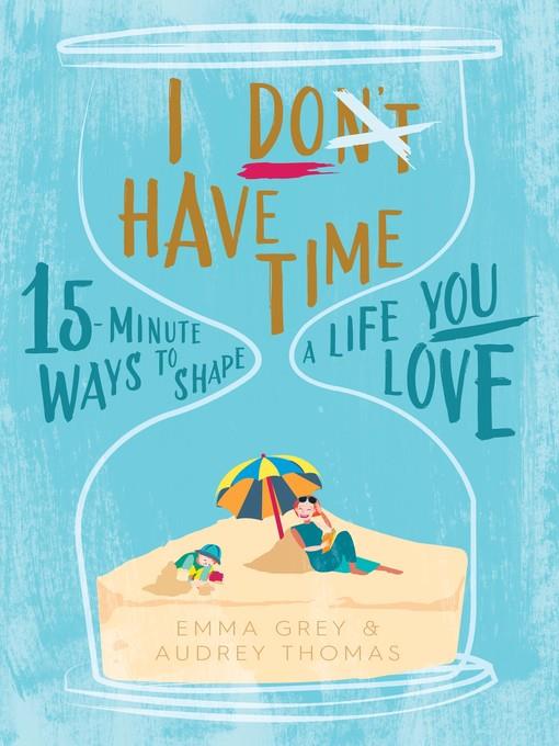 I Don't Have Time