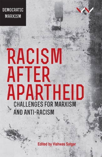 Racism after apartheid : challenges for Marxism and anti-racism