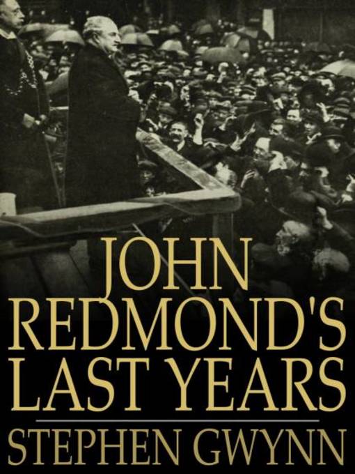 John Redmond's Last Years