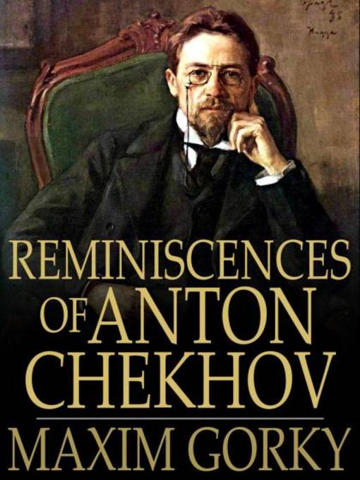 Reminiscences of Anton Chekhov