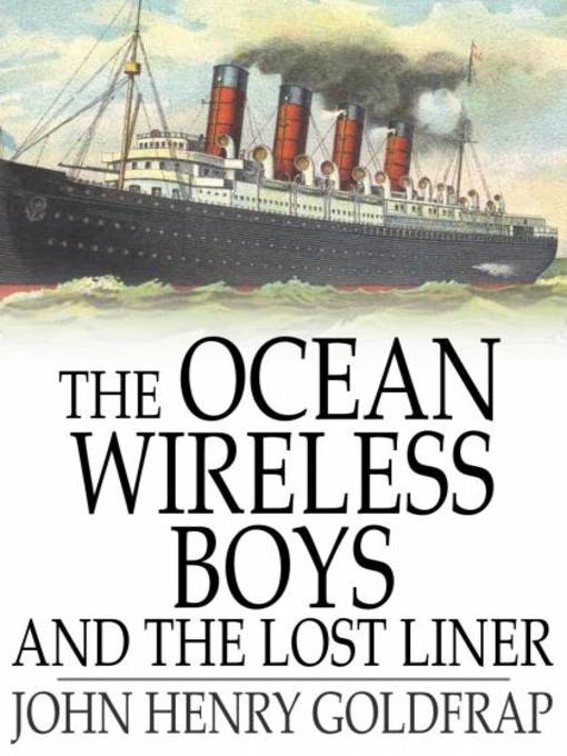 The Ocean Wireless Boys and the Lost Liner