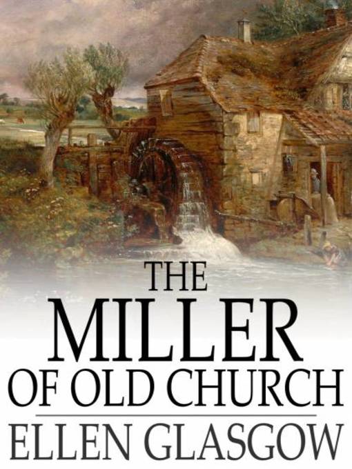 The Miller of Old Church