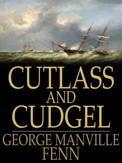 Cutlass and Cudgel