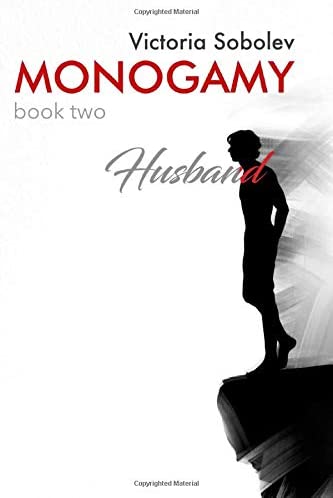 Monogamy Book Two. Husband