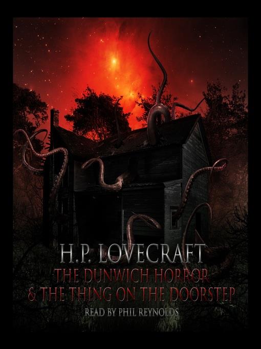 The Dunwich Horror & The Thing at the Doorstep