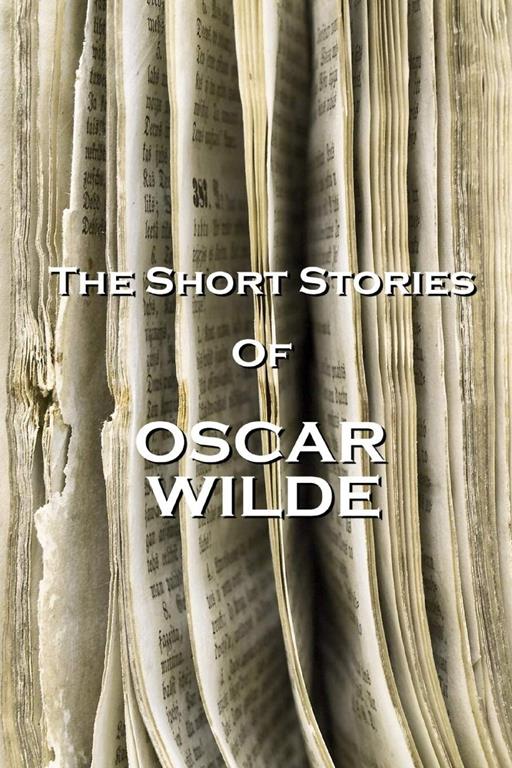 The Short Stories Of Oscar Wilde