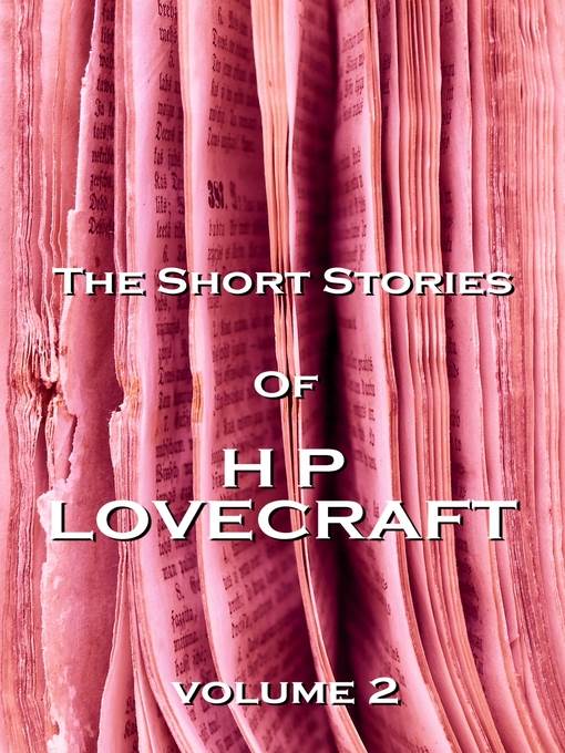 The Short Stories of HP Lovecraft, Volume 2