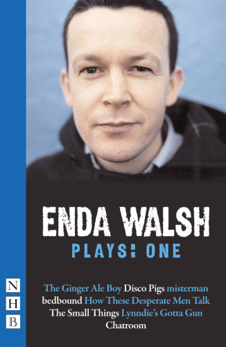 Enda Walsh Plays : Two (NHB Modern Plays).