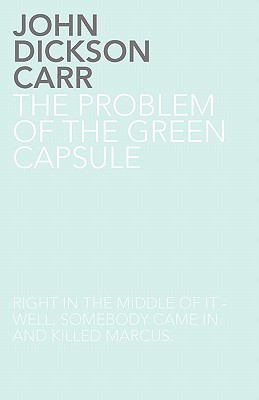 The Problem of the Green Capsule