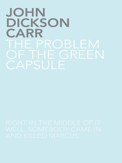 The Problem of the Green Capsule