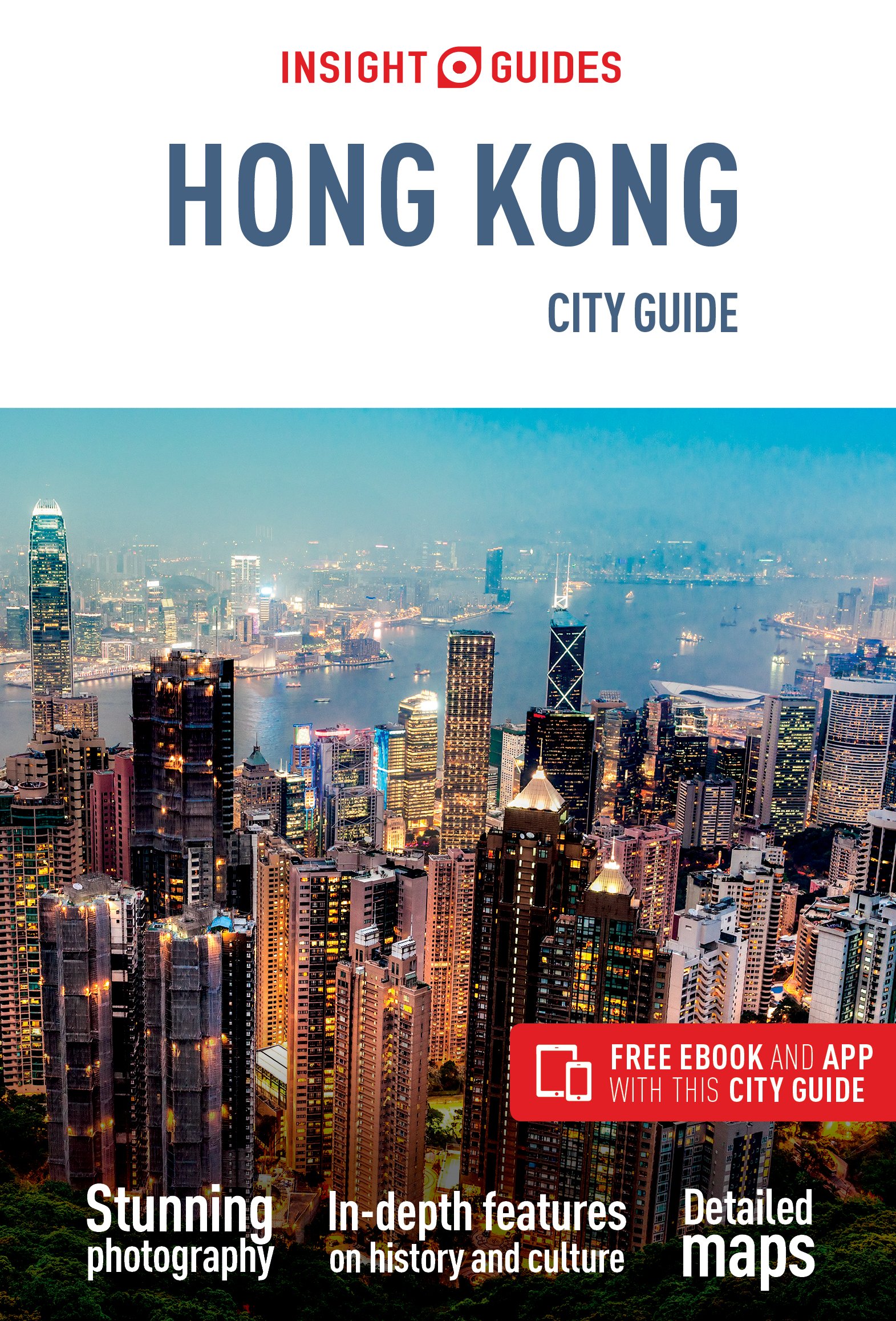 Insight Guides City Guide Hong Kong (Travel Guide with Free eBook) (Insight City Guides)