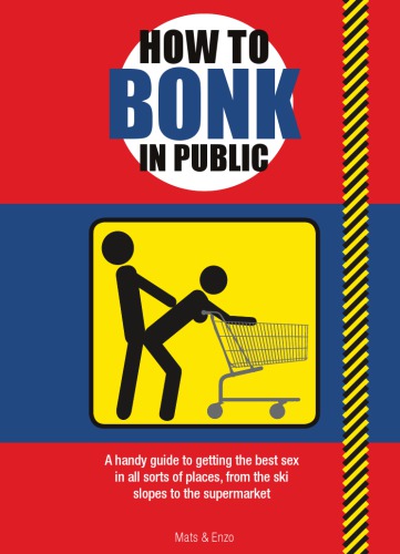 How to Bonk in Public