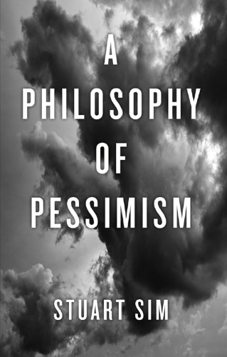 A Philosophy of Pessimism