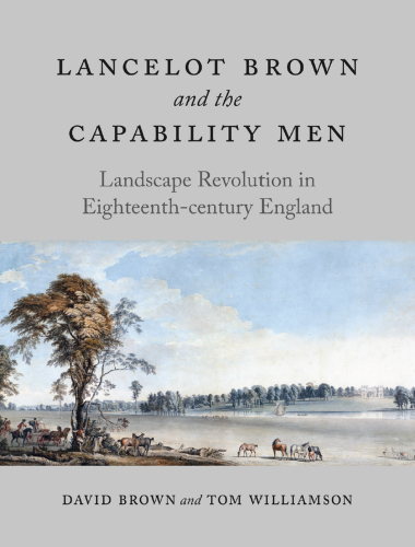 Lancelot Brown and the Capability Men