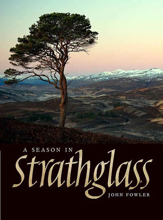 A Season in Strathglass