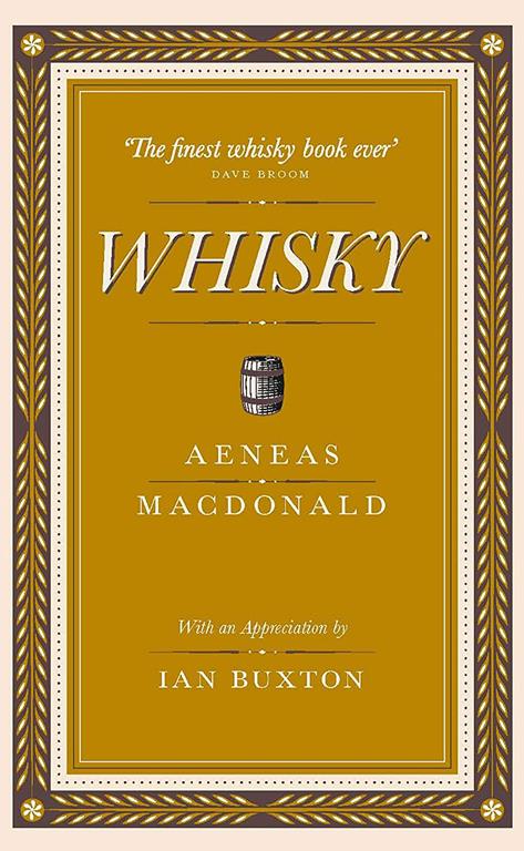 Whisky: The First Definitive Book on Whisky