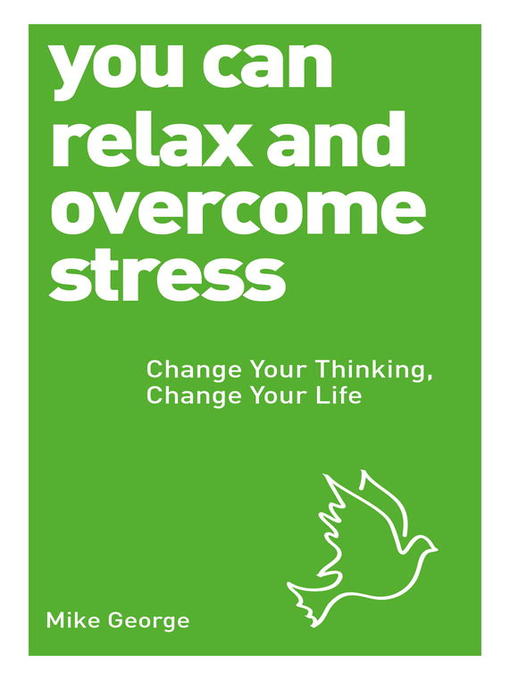 You Can Relax and Overcome Stress