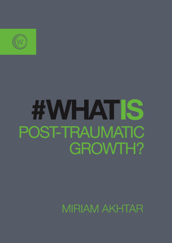 #WhatIs Post-Traumatic Growth?