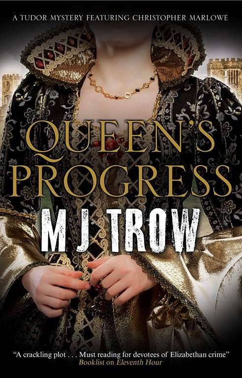 Queen's Progress (A Kit Marlowe Mystery, 9)