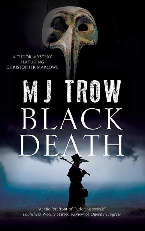 Black Death (A Tudor mystery featuring Christopher Marlowe (10))