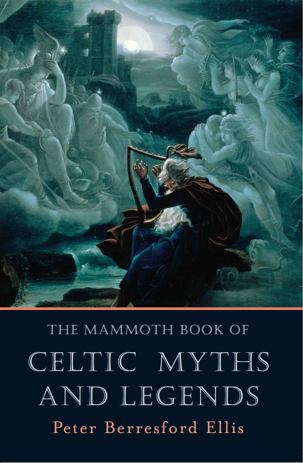 The Mammoth Book Of Celtic Myths And Legends