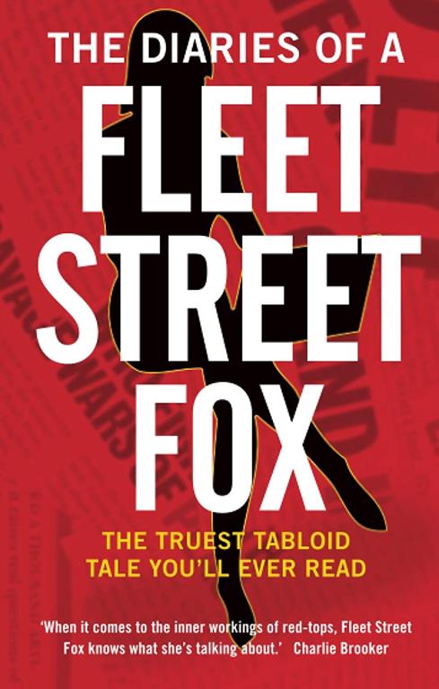 The Diaries of a Fleet Street Fox